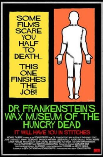 Dr. Frankenstein's Wax Museum of the Hungry Dead (2013)