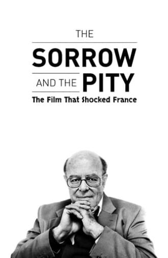 The Sorrow and the Pity: The Film That Shocked France (2024)