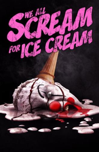 We All Scream for Ice Cream (2007)