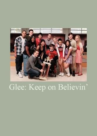 Glee: Keep on Believin' (2012)