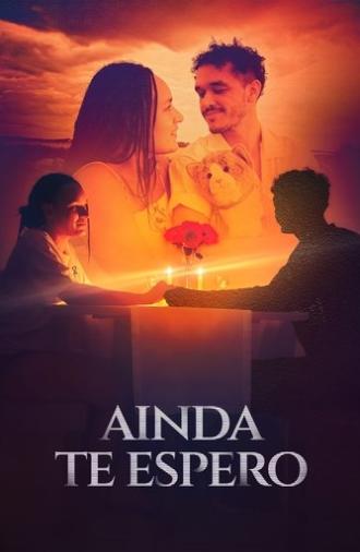 Ainda te Espero (2025)