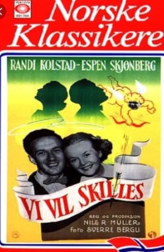 Vi vil skilles (1953)