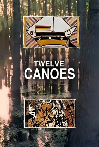 Twelve Canoes (2009)
