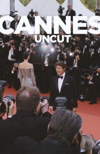 Cannes Uncut (2023)