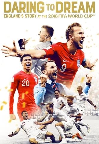 Daring to Dream: England's Story at the 2018 FIFA World Cup (2018)