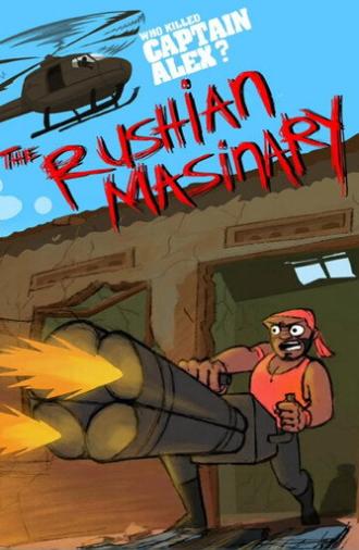 Who Killed Captain Alex?: The Rushian Masinary (2025)