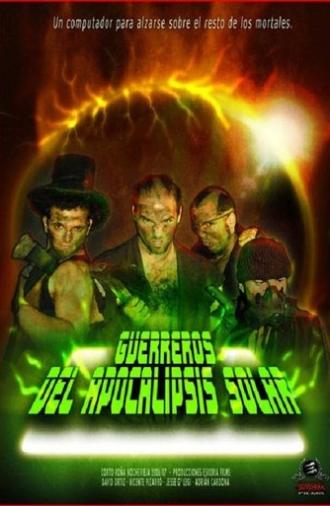 Guerreros del Apocalipsis Solar (2007)