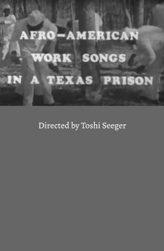 Afro-American Work Songs in a Texas Prison (1966)