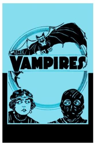 The Vampires or, The Arch Criminals of Paris (1915)