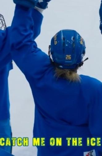 CATCH ME ON THE ICE (2025)