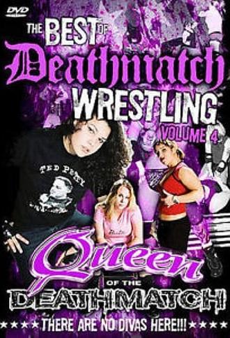 The Best of Deathmatch Wrestling: Vol. 4: Queens of the Deathmatch (2007)