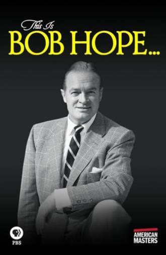 This Is Bob Hope... (2017)