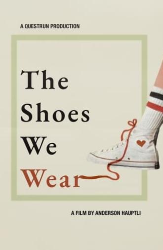 The Shoes We Wear (2022)