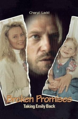 Broken Promises: Taking Emily Back (1993)