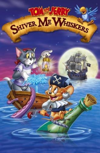 Tom and Jerry: Shiver Me Whiskers (2006)