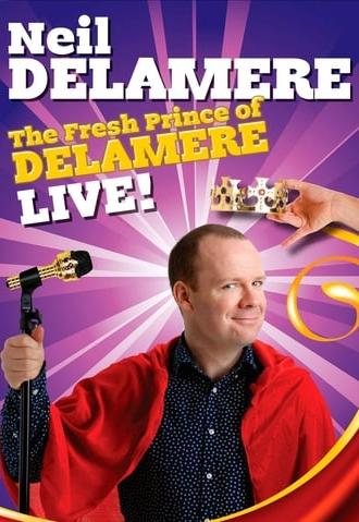 Neil Delamere: The Fresh Prince Of Delamere (2015)