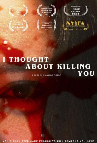 I Thought About Killing You (2023)