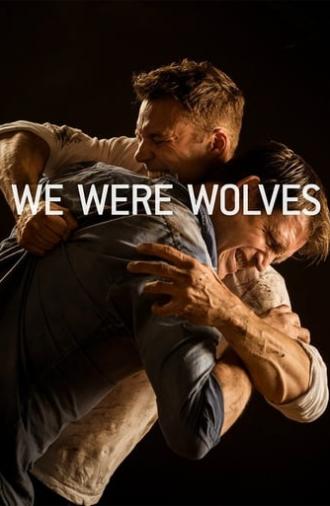 We Were Wolves (2014)