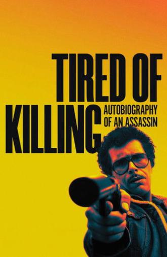 Tired Of Killing (2025)