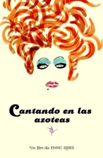 Cantando en las azoteas (2017)