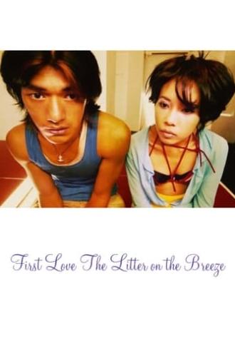 First Love: The Litter on the Breeze (1997)