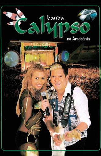 Banda Calypso: Na Amazônia (2005)