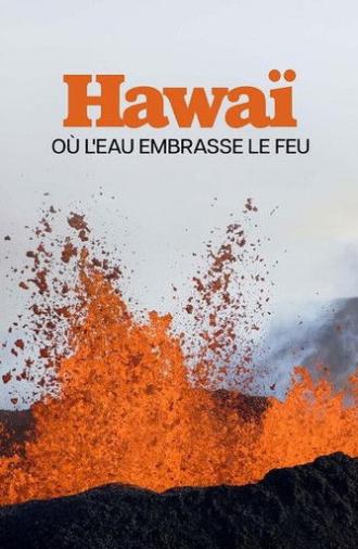 Naturwunder Hawaii, zwischen Feuer und Wasser (2026)