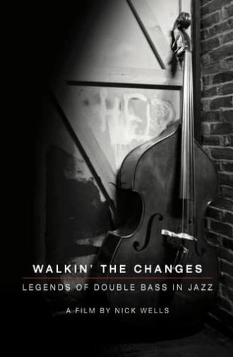 Walking the Changes - Legends of Double Bass in Jazz (2021)