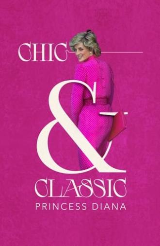 Chic & Classic: Princess Diana (2022)