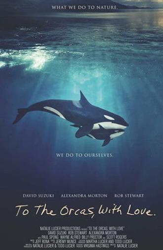 To the Orcas with Love (2017)