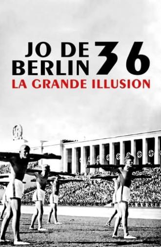 JO de Berlin 36, la grande illusion (2015)