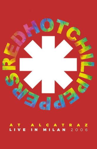 Red Hot Chili Peppers - Live in Milan (2006)