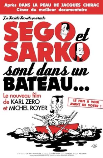 Ségo et Sarko sont dans un bateau... (2007)