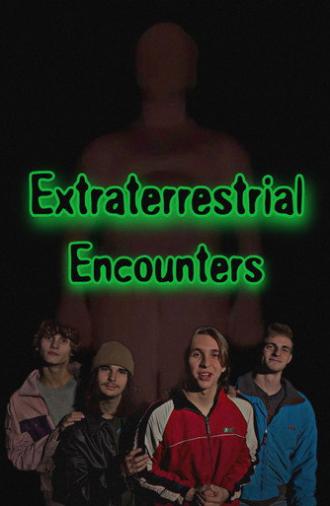Extraterrestrial Encounters (2024)