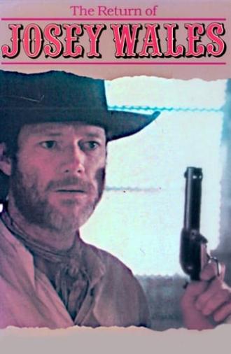 The Return of Josey Wales (1986)