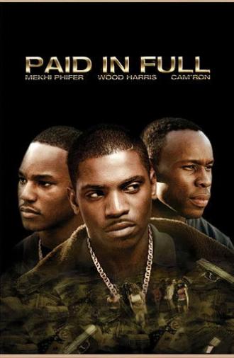 Paid in Full (2002)