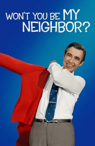 Won't You Be My Neighbor? (2018)