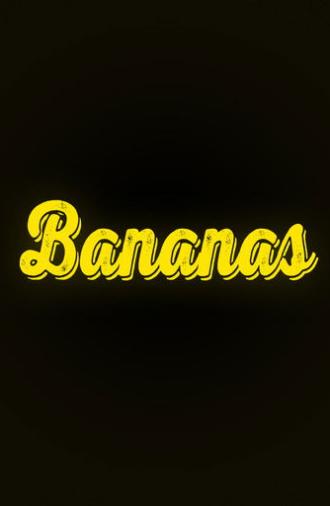 BANANAS (2025)