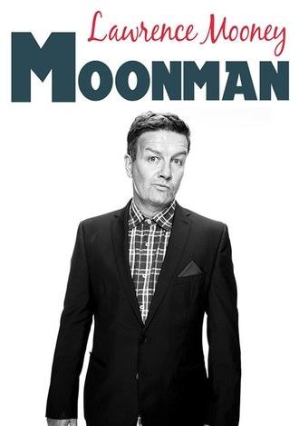 Lawrence Mooney: Moonman (2018)
