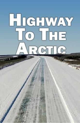 Highway to the Arctic (2017)