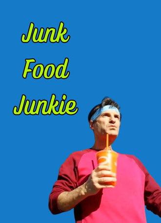 Junk Food Junkie (2021)