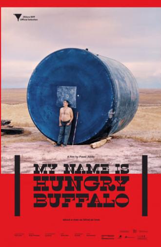 My Name is Hungry Buffalo (2017)