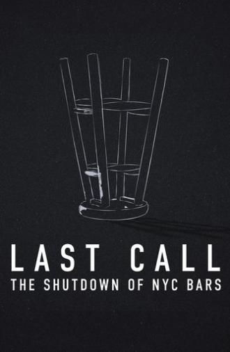 Last Call: The Shutdown of NYC Bars (2021)