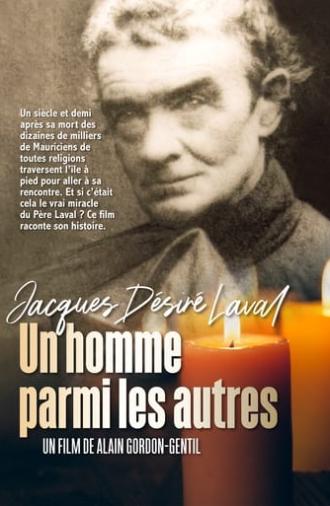 Jacques Désiré Laval - Un homme parmi les autres (2020)