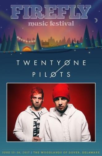 Twenty One Pilots: Firefly 2017 (2017)