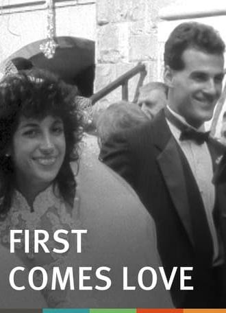 First Comes Love (1991)