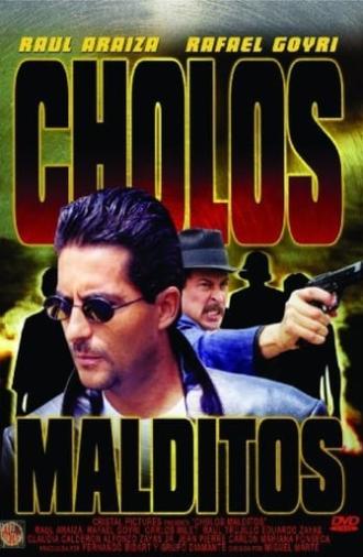 Cholos Malditos (1999)