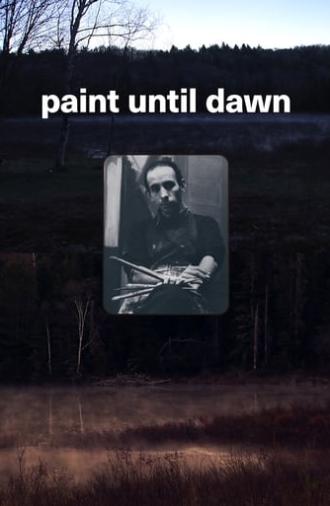 Paint Until Dawn: a documentary on art in the life of James Gahagan (2020)