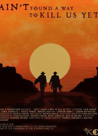 Aint't Found A Way To Kill Us Yet (2026)