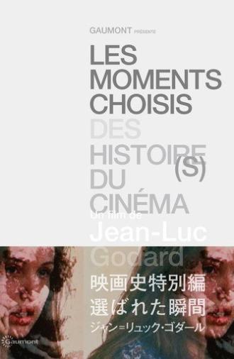 Moments choisis des Histoire(s) du cinéma (2006)